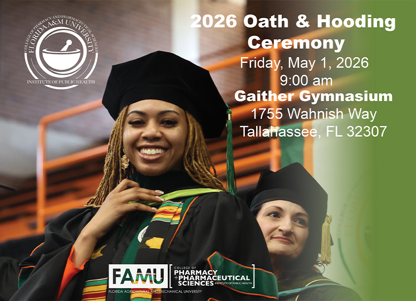 2026 Oath & Hooding Ceremony Friday, May 1, 2026 9:00 am Gaither Gymnasium 1755 Wahnish Way Tallahassee, FL 32307